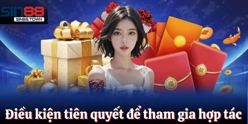 Điều kiện tiên quyết để tham gia hợp tác