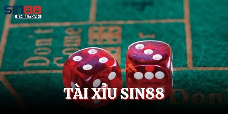 Tài Xỉu SIN88 | Trò Chơi Uy Tín, Trả Thưởng Xanh Chín 2025
